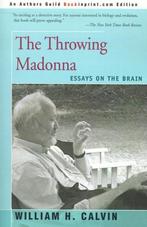 The Throwing Madonna 9780595160495 William H Calvin, Gelezen, William H Calvin, Onbekend, Verzenden