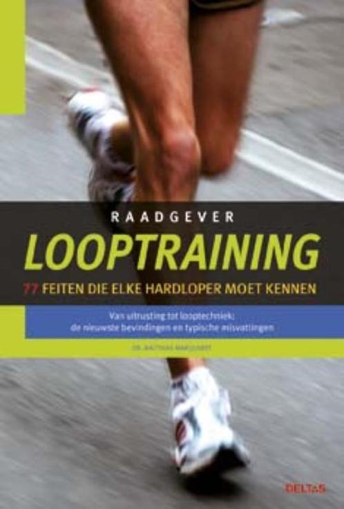 Raadgever Looptraining / Raadgever 9789044728576, Boeken, Hobby en Vrije tijd, Zo goed als nieuw, Verzenden