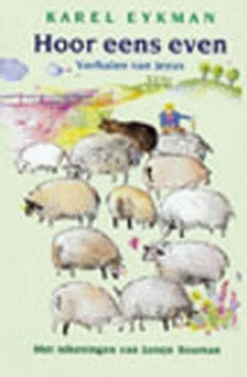 Hoor eens even 9789024537051 Karel Eykman, Boeken, Overige Boeken, Gelezen, Verzenden