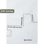 In de tijd van het interval 9789402165883 IJda Smits, Boeken, Verzenden, Zo goed als nieuw, IJda Smits