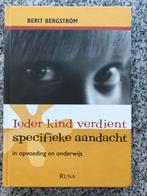 Ieder kind verdient specifieke aandacht  (Berit Bergstrom), Boeken, Gelezen, Verzenden, Persoonlijkheidsleer, Berit Bergstrom