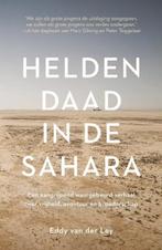 Heldendaad in de Sahara | 9789043928397 | Eddy van der Ley, Boeken, Zo goed als nieuw, Eddy van der Ley