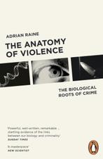 The Anatomy of Violence The Biological Roots o 9780141046860, Verzenden, Zo goed als nieuw