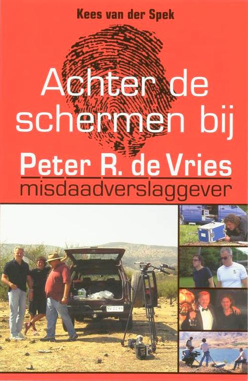 Achter de schermen bij Peter R. de Vries 9789026124082, Boeken, Hobby en Vrije tijd, Gelezen, Verzenden