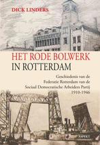 9789464871555 Het rode bolwerk in Rotterdam | Tweedehands, Boeken, Verzenden, Zo goed als nieuw, Dick Linders