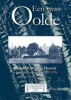 Een nieuw Oolde / Oolde 9789464628777 Hendrik Willem Heuvel, Verzenden, Gelezen, Hendrik Willem Heuvel