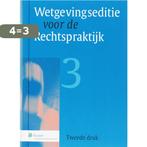 Wetgevingseditie voor de Rechtspraktijk 9789013045680, Boeken, Verzenden, Gelezen