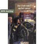 De club van 7 op het spoor 9789085198376 Enid Blyton, Verzenden, Gelezen, Enid Blyton