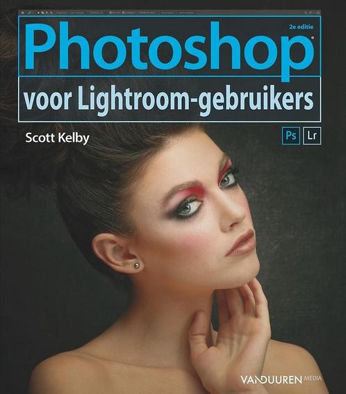 9789463560955 Photoshop voor Lightroom gebruikers, Boeken, Studieboeken en Cursussen, Nieuw, Verzenden