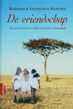 De Vriendschap 9789069747934 Stephanie Keating, Verzenden, Zo goed als nieuw, Stephanie Keating