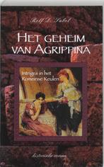 Het geheim van Agrippina - R.- D. Sabel 9789055603244, Verzenden, Gelezen, R.- D. Sabel