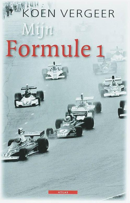 Mijn Formule 1 9789045000381 Koen Vergeer, Boeken, Reisverhalen, Gelezen, Verzenden