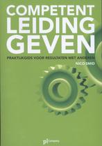 Competent leidinggeven 9789080698048 Nico Smid, Boeken, Verzenden, Zo goed als nieuw, Nico Smid