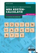 9789463173889 MBA Kostencalculatie met resultaat, Boeken, Verzenden, Zo goed als nieuw, S.M. Faber