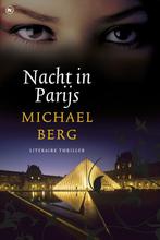 Nacht in Parijs / Chantal Zwart / 4 9789044333701, Boeken, Thrillers, Verzenden, Gelezen, Michael Berg