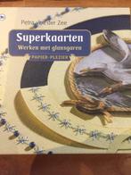 Superkaarten, werken met glansgaren 9789085640813, Verzenden, Zo goed als nieuw, Petra van der Zee