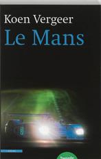 Le Mans 9789045013060 Koen Vergeer, Verzenden, Gelezen, Koen Vergeer