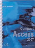 ECDL module 5 Compact Access 2007 9789059061903, Boeken, Verzenden, Zo goed als nieuw