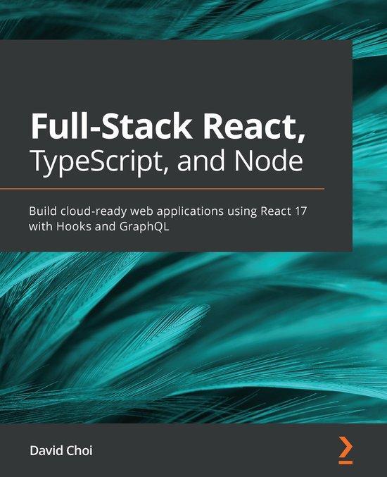 Full-Stack React, TypeScript, and Node 9781839219931, Boeken, Taal | Engels, Gelezen, Verzenden