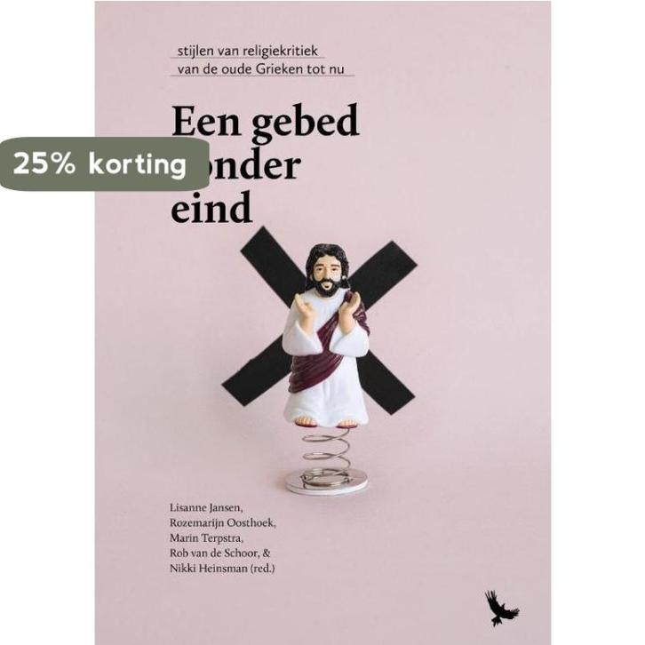 Een gebed zonder eind 9789491736063, Boeken, Filosofie, Zo goed als nieuw, Verzenden