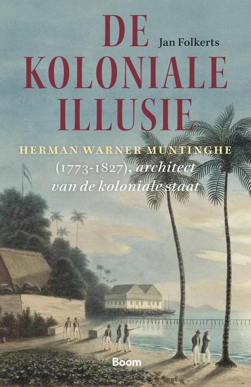 9789024464937 De koloniale illusie Jan Folkerts, Boeken, Studieboeken en Cursussen, Nieuw, Verzenden