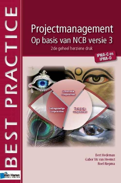 Projectmanagement op basis van NCB versie 3 9789087536701, Boeken, Economie, Management en Marketing, Zo goed als nieuw, Verzenden