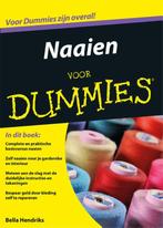 Voor Dummies   Naaien voor Dummies 9789045350080, Zo goed als nieuw