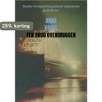 Een brug overbruggen 9789402140552 Hans Vogel, Verzenden, Zo goed als nieuw, Hans Vogel