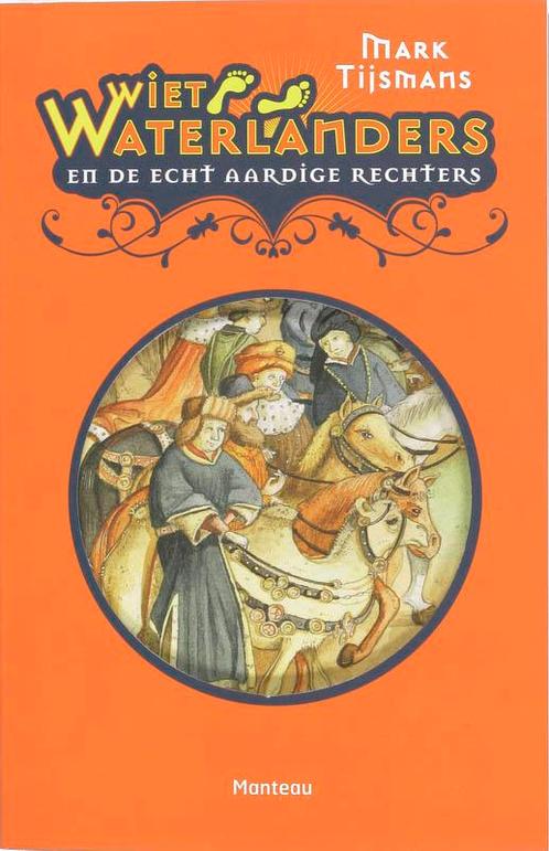 De echt aardige rechters / Wiet Waterlanders / 2, Boeken, Kinderboeken | Jeugd | 10 tot 12 jaar, Zo goed als nieuw, Verzenden
