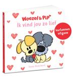 Boek: Woezel & Pip - Ik vind jou zo lief - (als nieuw), Boeken, Verzenden, Zo goed als nieuw