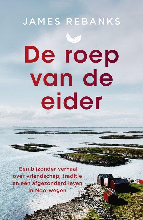 9789043937153 De roep van de eider | Tweedehands, Boeken, Studieboeken en Cursussen, Zo goed als nieuw, Verzenden