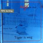 Tijger is weg / Alex de muis / 3 9789065655301 Turk, Boeken, Overige Boeken, Verzenden, Zo goed als nieuw, Turk