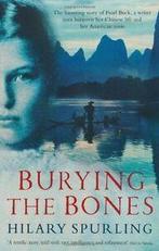 Burying The Bones: Pearl Buck in China By Hilary Spurling., Hilary Spurling, Zo goed als nieuw, Verzenden