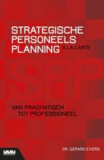 Strategische Personeelsplanning a la carte 9789462156821, Boeken, Zo goed als nieuw