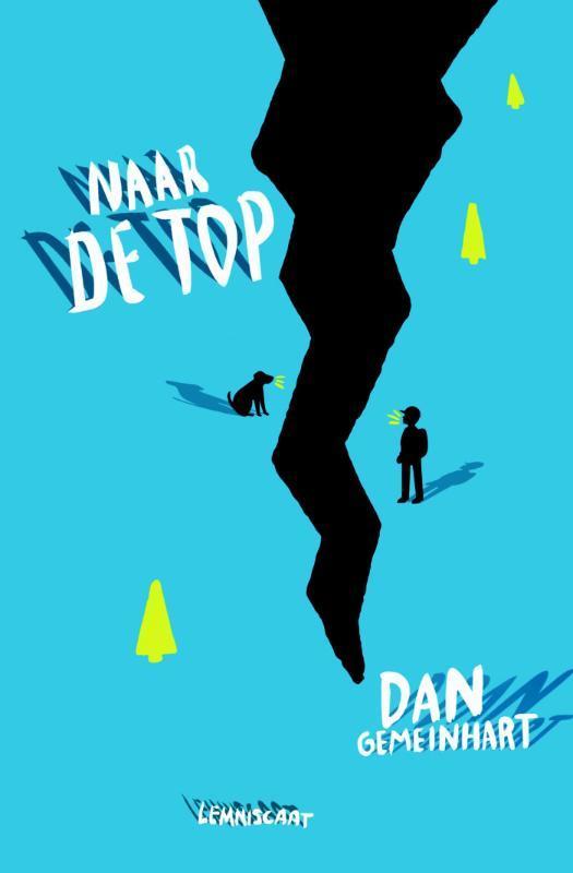 Naar de top 9789047707233 Dan Gemeinhart, Boeken, Kinderboeken | Jeugd | 10 tot 12 jaar, Zo goed als nieuw, Verzenden