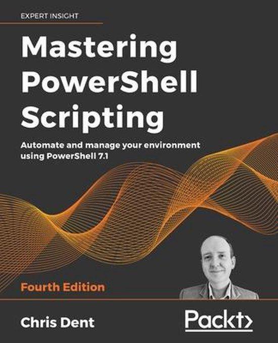 Mastering PowerShell Scripting 9781800206540 Chris Dent, Boeken, Taal | Engels, Gelezen, Verzenden