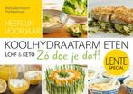 Lentespecial Koolhydraatarm KETO / Koolhydraatarm eten Zó, Boeken, Verzenden, Zo goed als nieuw, Matty Barnhoorn