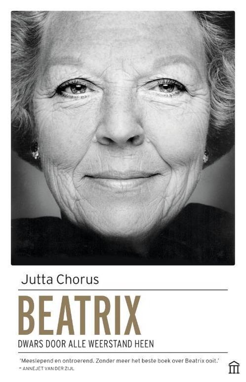 Beatrix 9789046705087 Jutta Chorus, Boeken, Politiek en Maatschappij, Gelezen, Verzenden