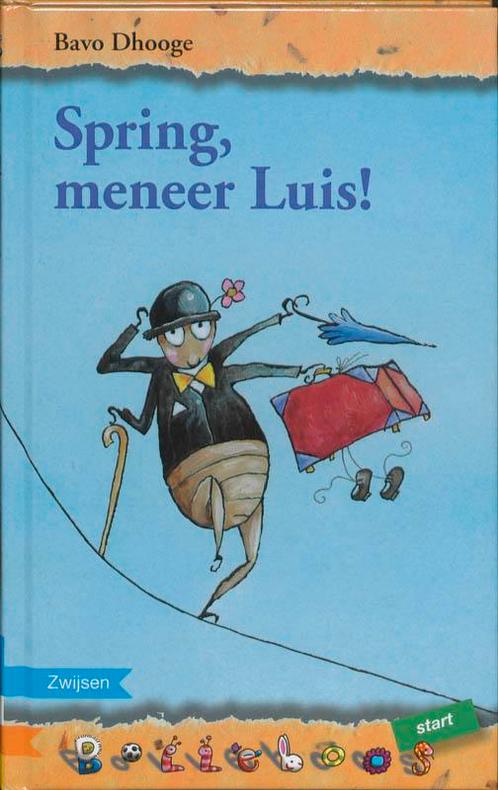 Spring, meneer Luis! / Bolleboos Start 9789048701896, Boeken, Kinderboeken | Jeugd | onder 10 jaar, Gelezen, Verzenden