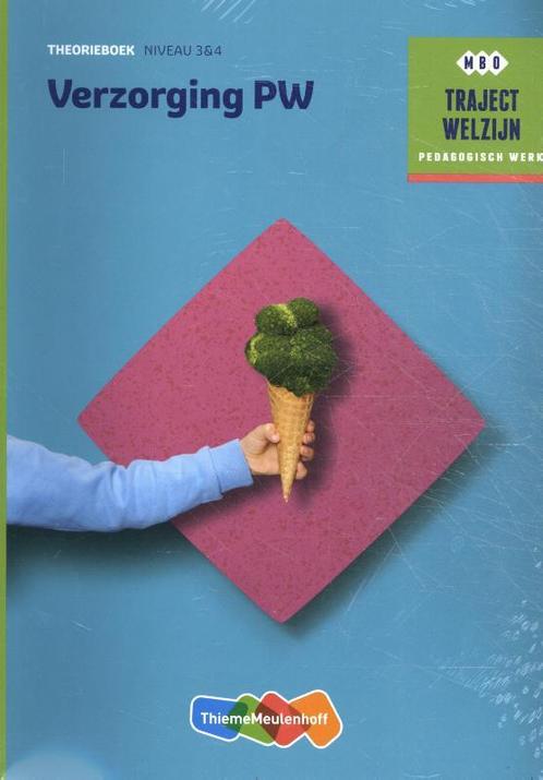 Traject Welzijn Theorieboek Verzorging PW nive 9789006859034, Boeken, Schoolboeken, Zo goed als nieuw, Verzenden