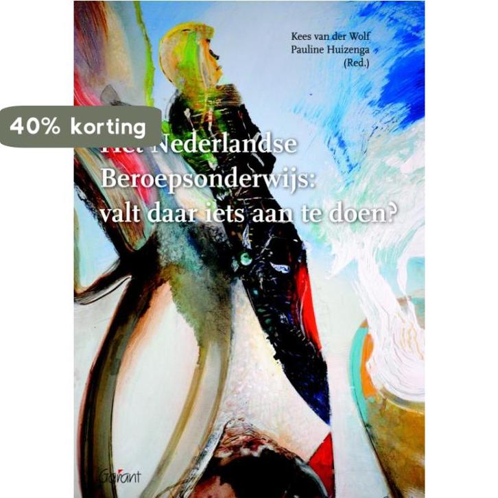 Het Nederlandse beroepsonderwijs 9789044128147, Boeken, Studieboeken en Cursussen, Gelezen, Verzenden