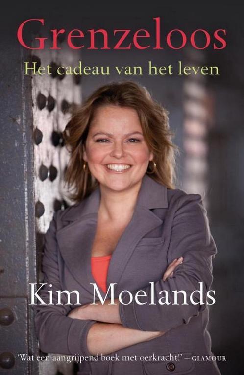 Grenzeloos 9789400502697 Kim Moelands, Boeken, Literatuur, Zo goed als nieuw, Verzenden