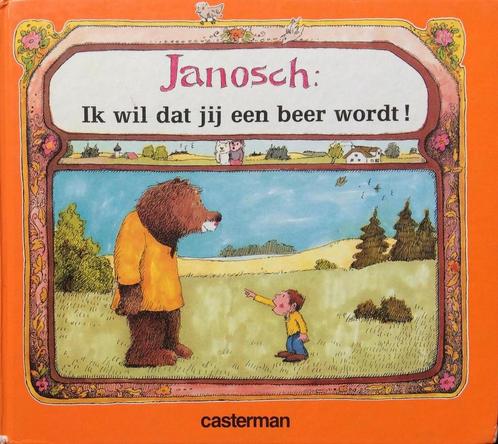 Ik wil dat je een beer wordt 9789030323174 Janosch, Boeken, Kinderboeken | Baby's en Peuters, Gelezen, Verzenden