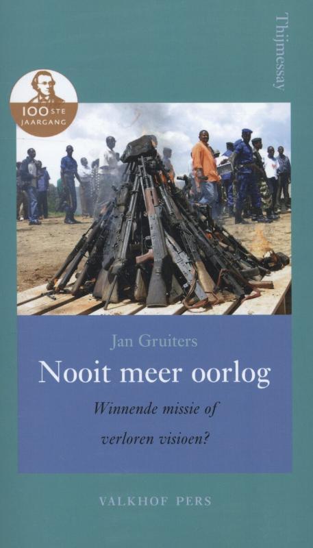 Nooit meer oorlog / Annalen van het Thijmgenootschap / 100.5, Boeken, Oorlog en Militair, Zo goed als nieuw, Verzenden