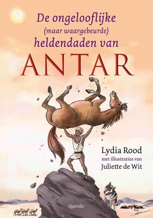 De ongelooflijke (maar waargebeurde) heldendaden van Antar, Boeken, Kinderboeken | Kleuters, Nieuw, Verzenden