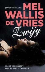 Zwijg (9789026150357, Mel Wallis de Vries), Boeken, Verzenden, Nieuw