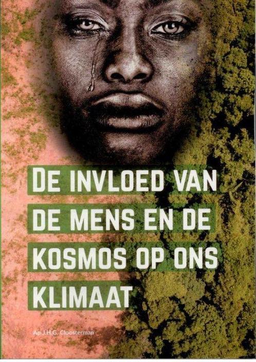 9789491591198 De invloed van mens en kosmos op ons klimaat, Boeken, Informatica en Computer, Nieuw, Verzenden