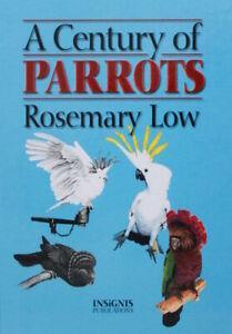 A century of parrots by Rosemary Low (Hardback), Boeken, Taal | Engels, Gelezen, Verzenden