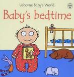 Usborne babys world: Babys bedtime by Fiona Watt, Gelezen, Fiona Watt, Rachel Wells, Verzenden