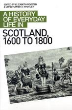 A History of Everyday Life in Scotland, 1600 to 1800, Gelezen, Elizabeth Foyster, Verzenden